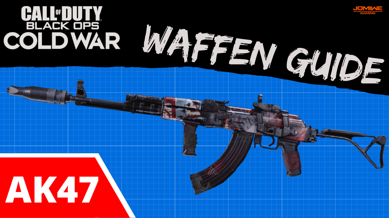 CODCW Waffen Guide AK47 - JOMIWE GAMING